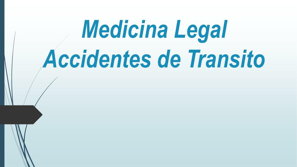 Medicina Legal -Accidente de Tránsito