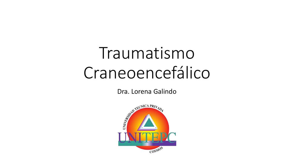 Traumatismo Craneoencefálico  