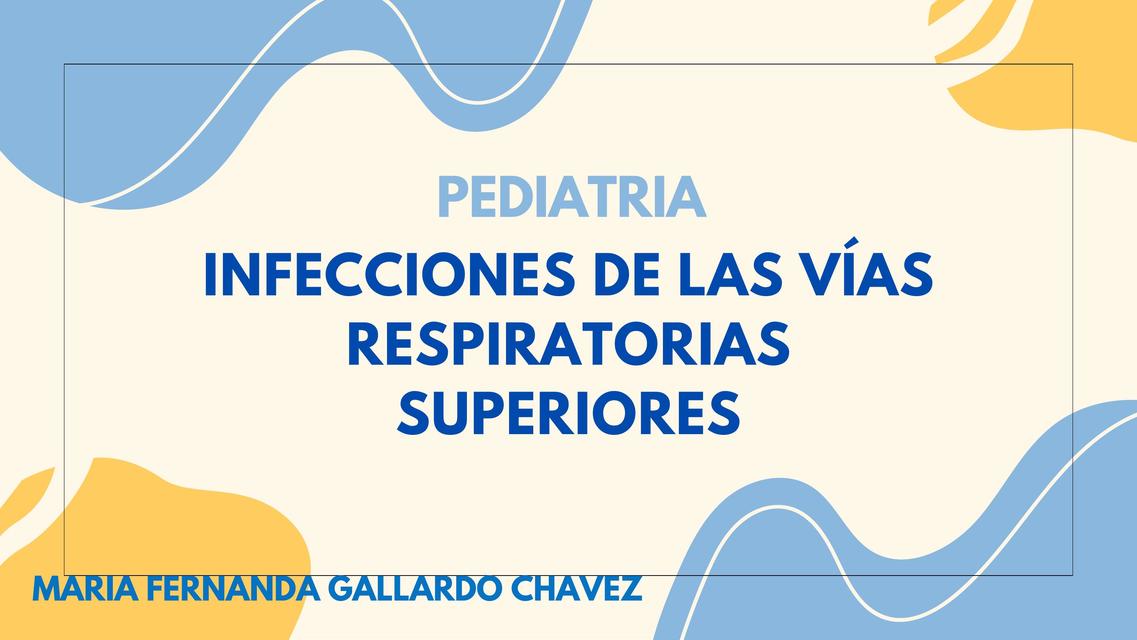 Infecciones de las vías respiratorias superiores 