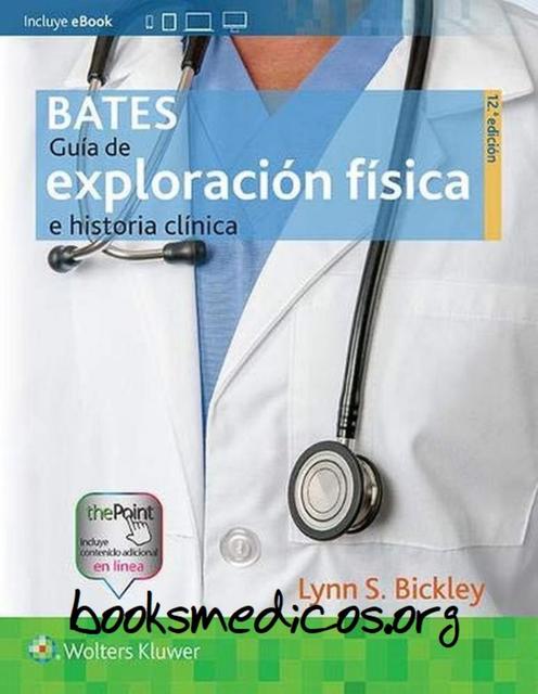 Bates Guia de Exploracion Fisica e Historia Clinica