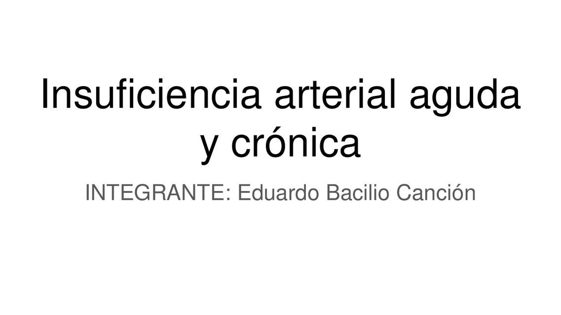 Insuficiencia arterial aguda y crónica 