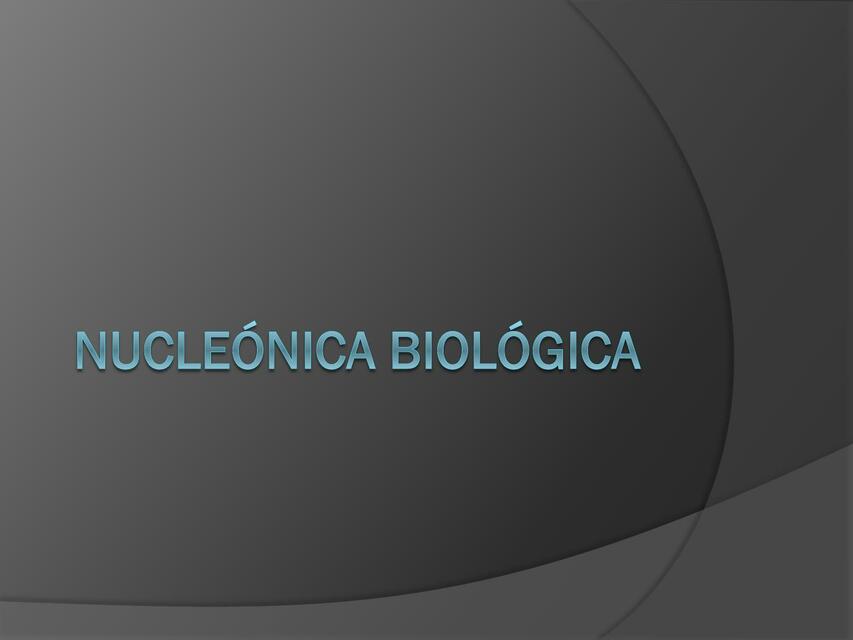 Nucleónica Biológica 