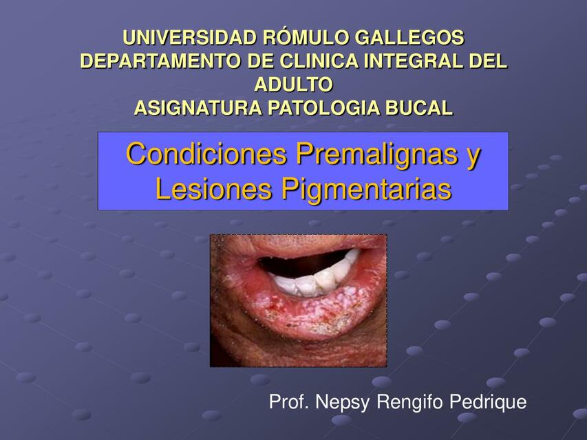 Lesiones premalignas y pigmentarias