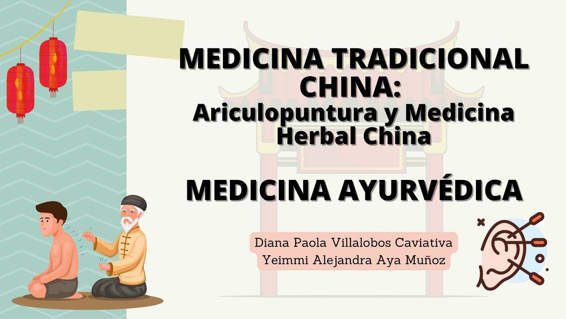 Medicina Tradicional China: Ariculopuntura y Medicina Herbal China 