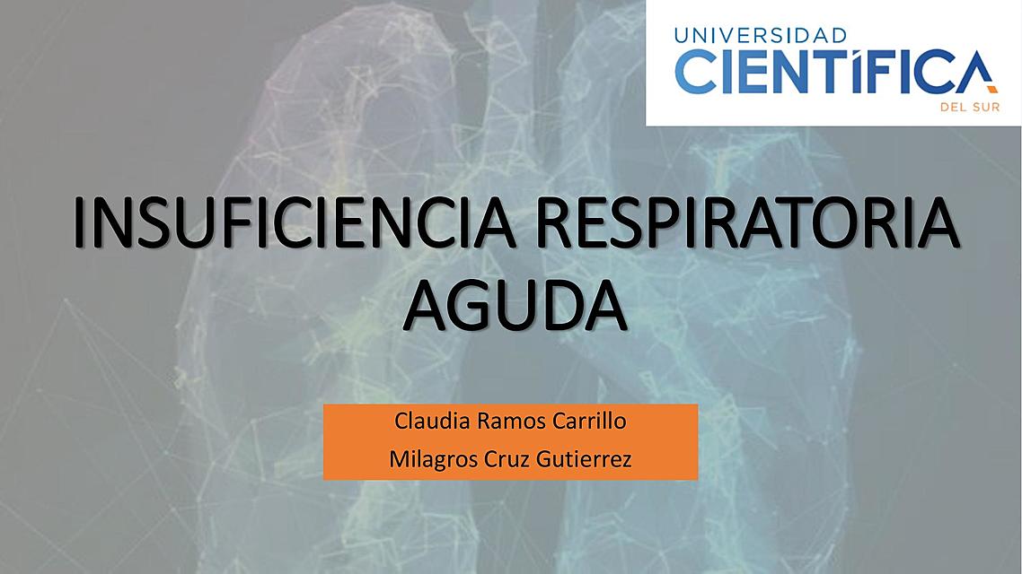 INSUFICIENCIA RESPIRATORIA AGUDA | Claudia Ramos | UDocz