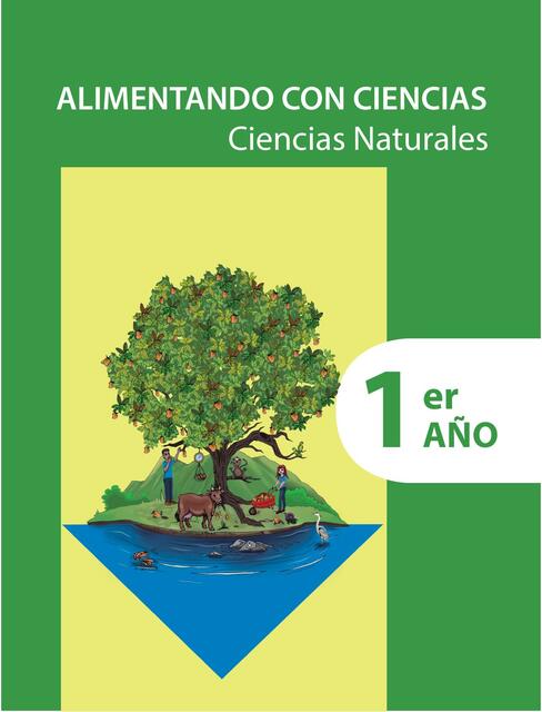 Ciencias Naturales 1er año Alimentando con Ciencia