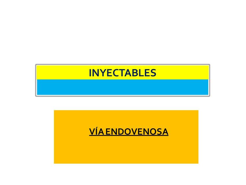 Vía Endovenosa y Venoclisis