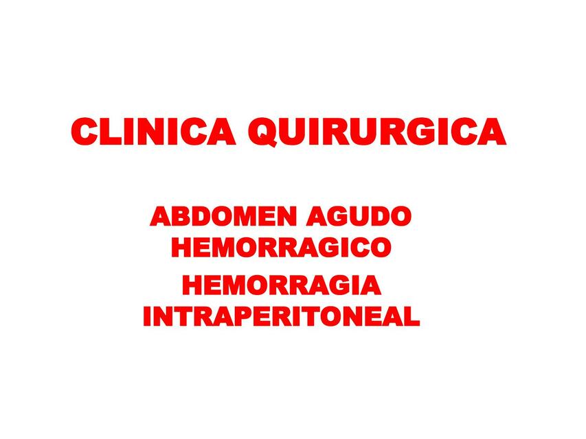 Abdomen Agudo Hemorrágico. Hemorragia Intraperitoneal 