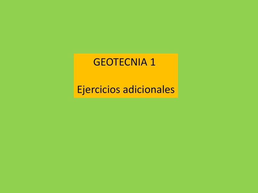 Geotecnia 1 Ejercicios Adicionales 