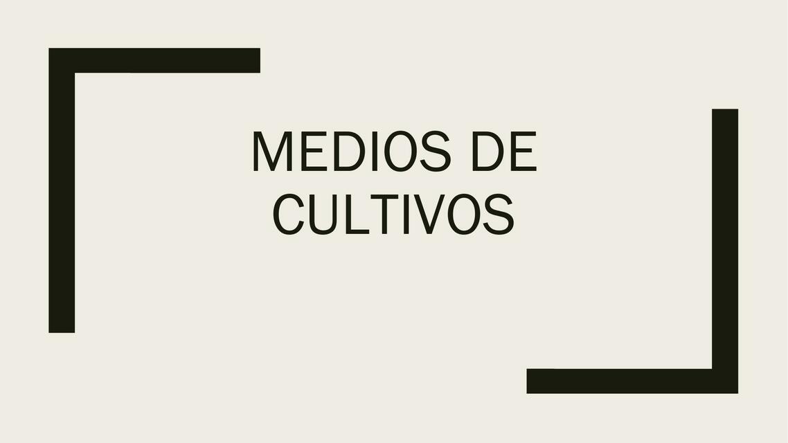 Medios de Cultivos 