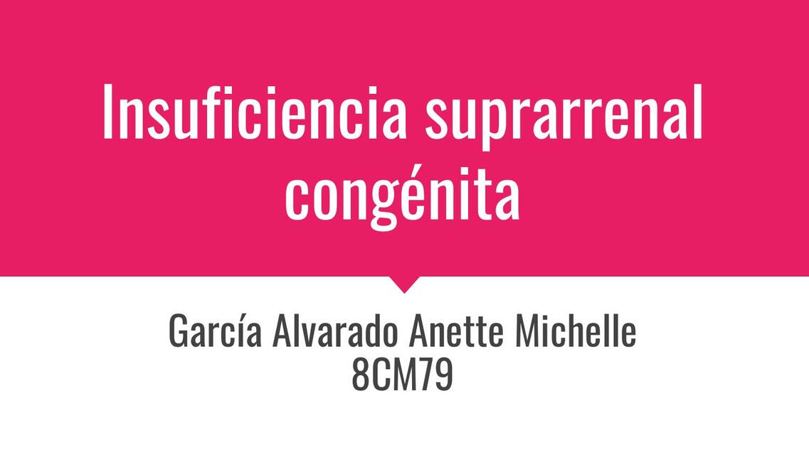 Insuficiencia suprarrenal congénita