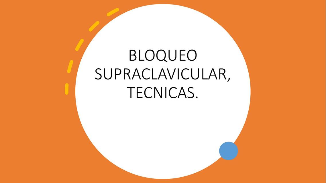 Bloqueo Supraclavicular 