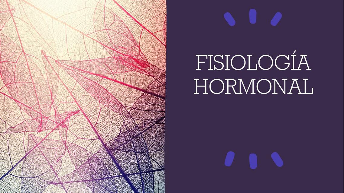 FISIOLOGIA DE LA ACCION HORMONAL