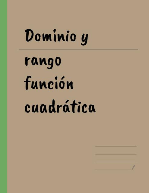 Dominio y rango función cuadrática