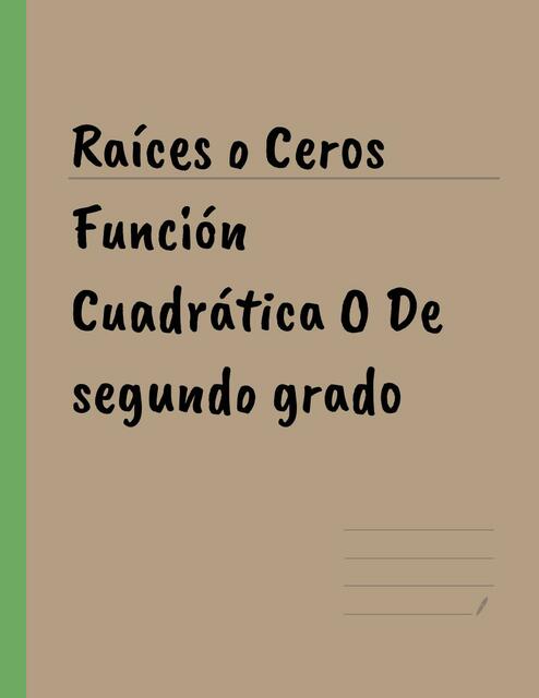 Raíces O Ceros Función Cuadrática O De Segund