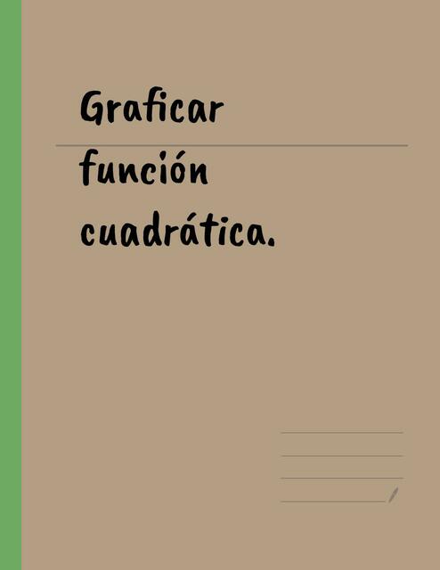 Gráficas Función Cuadrática