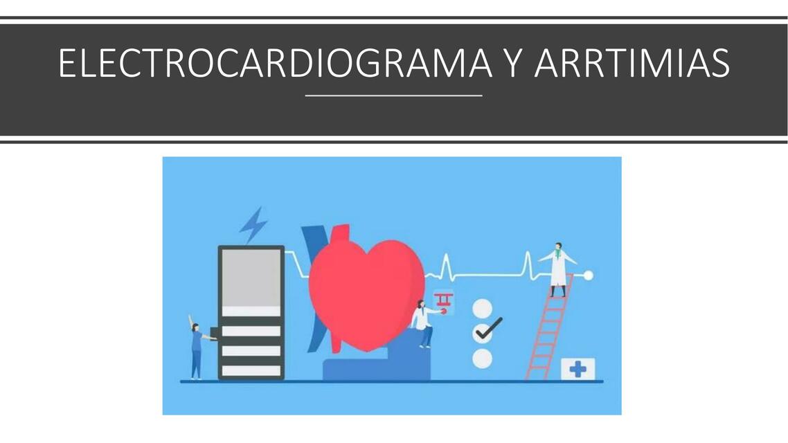 Electrocardiograma y Arritmias