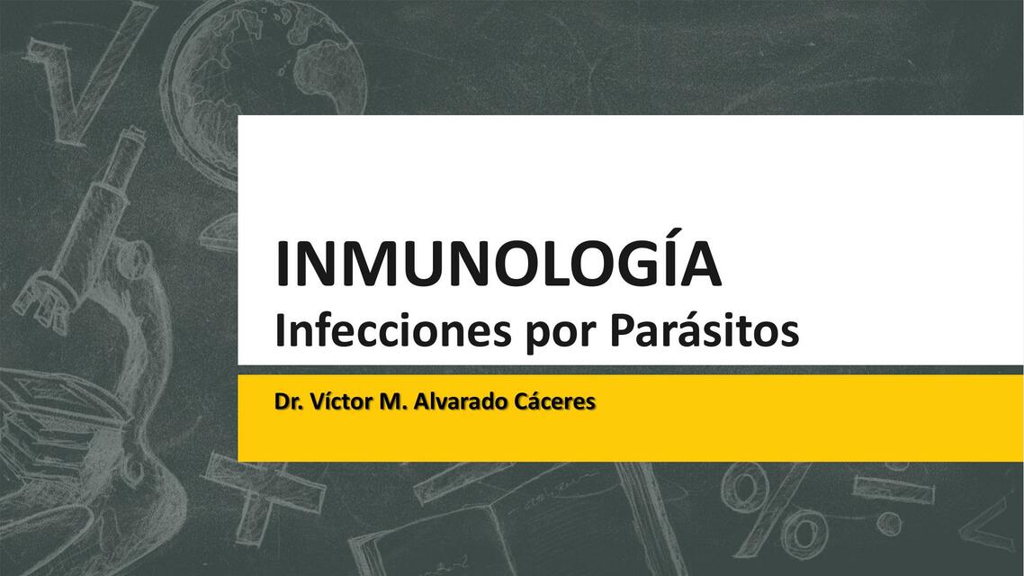 Inmunología Infecciones por Parásitos 