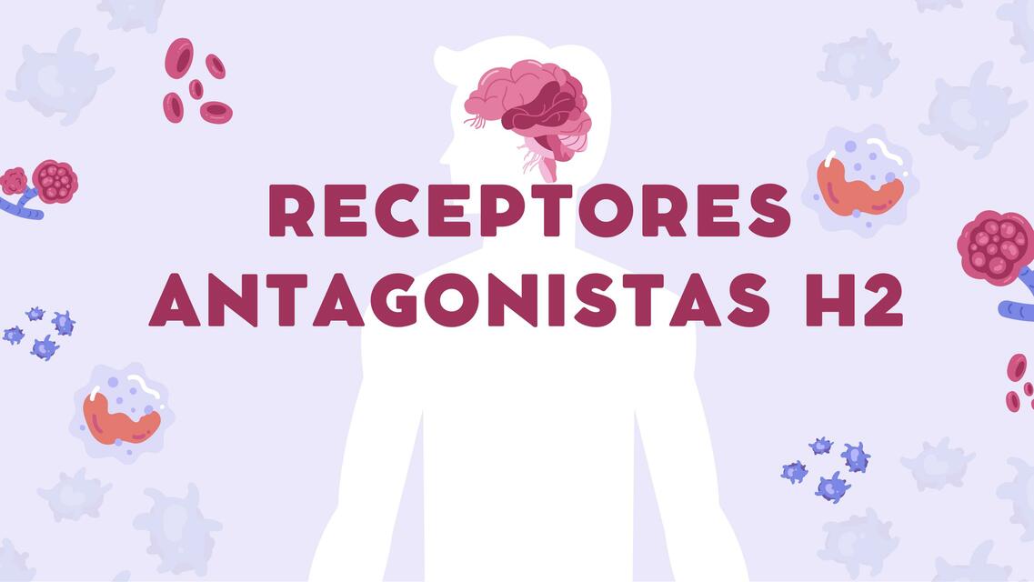 Receptores Antagonistas H2 medicina I uDocz Receptores Antagonistas H2 medicina I uDocz