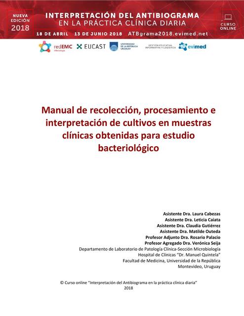 Manual de Recolección, Procesamiento e Interpretación de Cultivos en Muestras Clínicas Obtenidas para Estudio Bacteriológico 