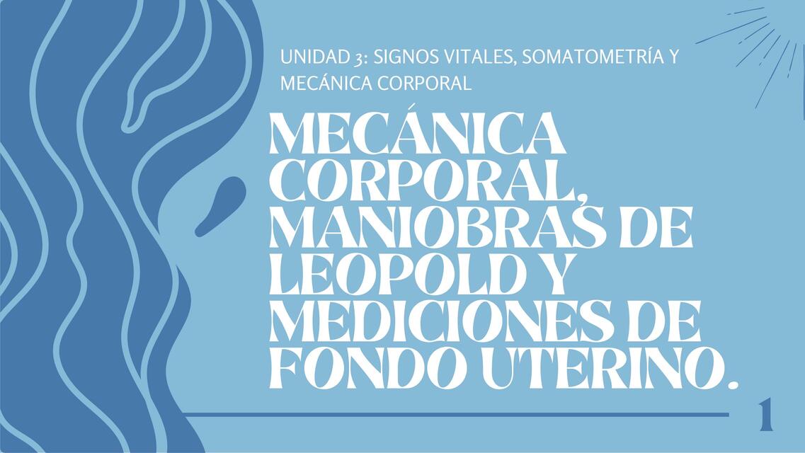 Mecánica Corporal, Maniobra de Leopold y Mediciones de Fondo Uterino 