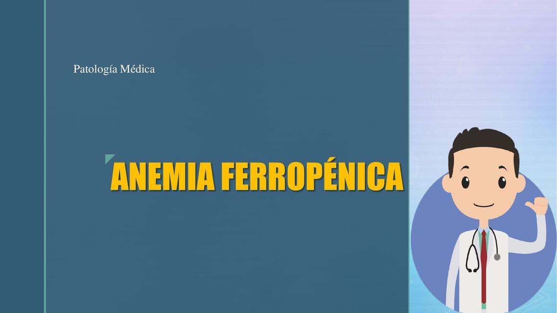 ANEMIA FERROPÉNICA