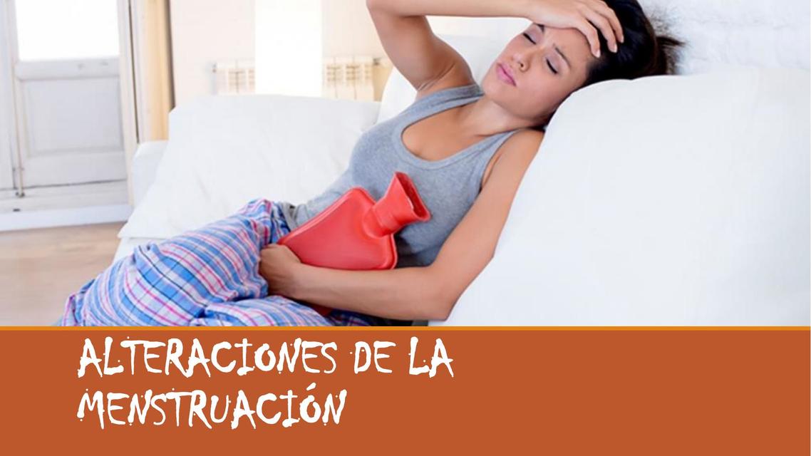 Alteraciones de la menstruación  