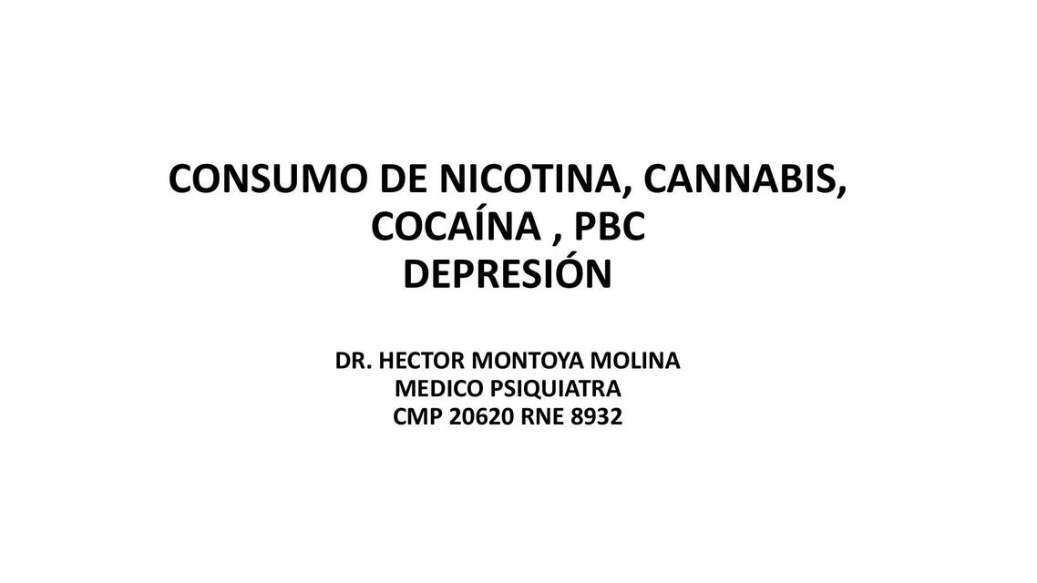 Consumo de nicotina, cannabis, cocaína, PBC depresión