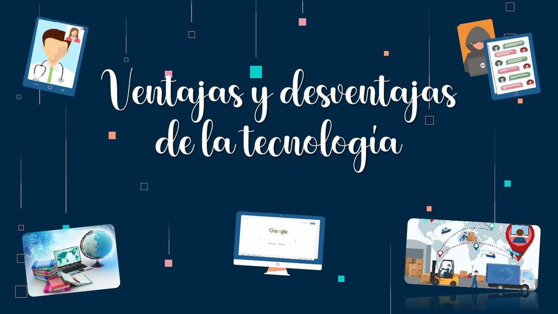 Ventajas y desventajas de la tecnología 