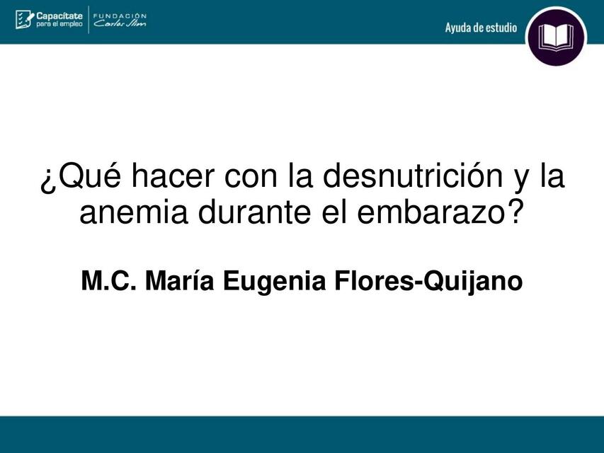 Qué Hacer con la Desnutrición y Anemia en la Embarazo