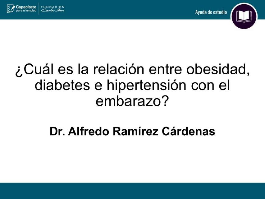 Obesidad, Diabetes e Hipertensión con el Embarazo