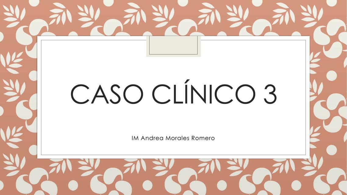 Caso Clínico 3 