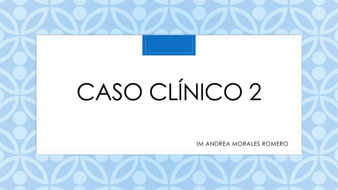 Caso Clínico 2 