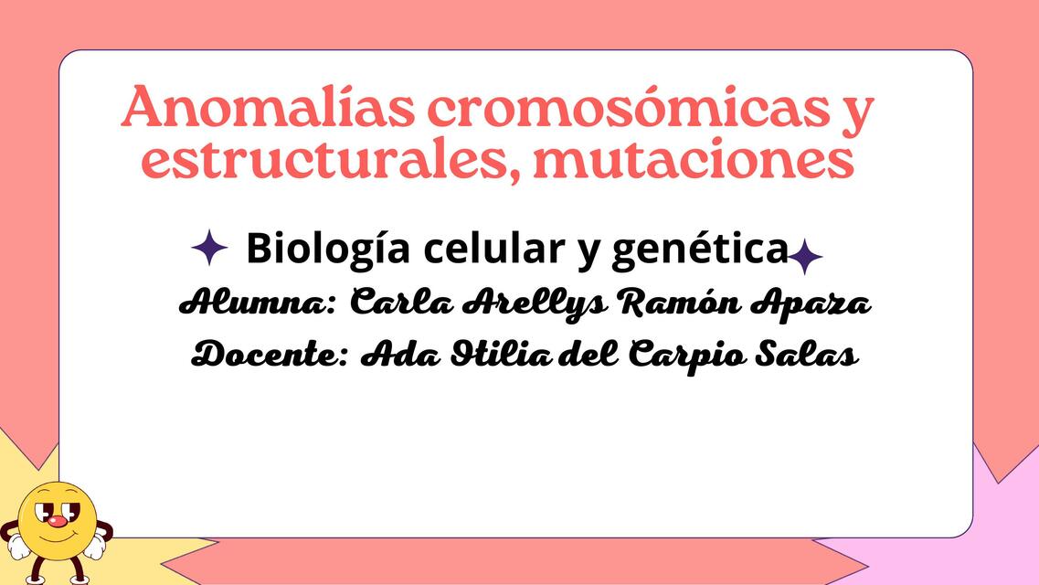 Anomalías cromosómicas yestructurales, mutaciones