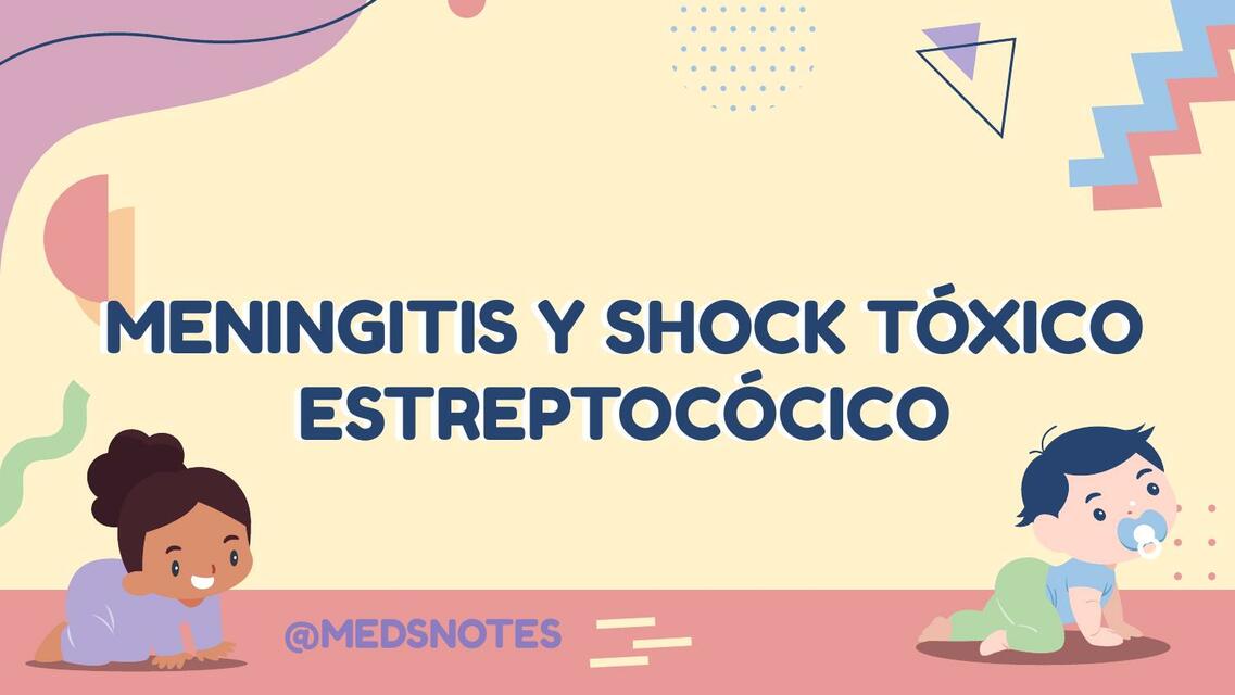 Meningitis y Shock Tóxico Estreptocócico 