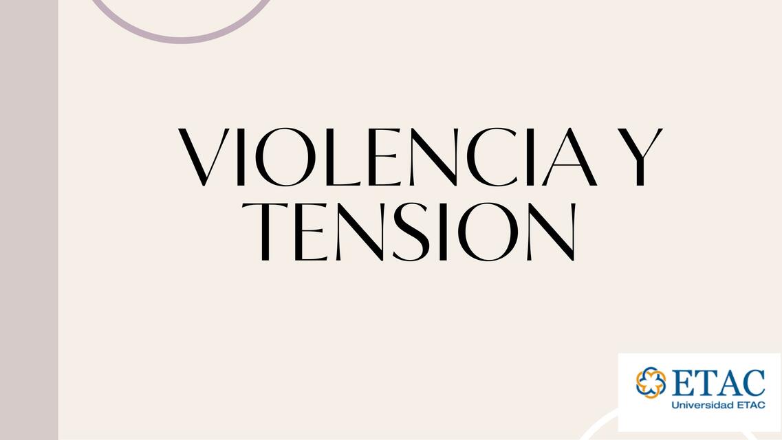 Violencia y Tensión 