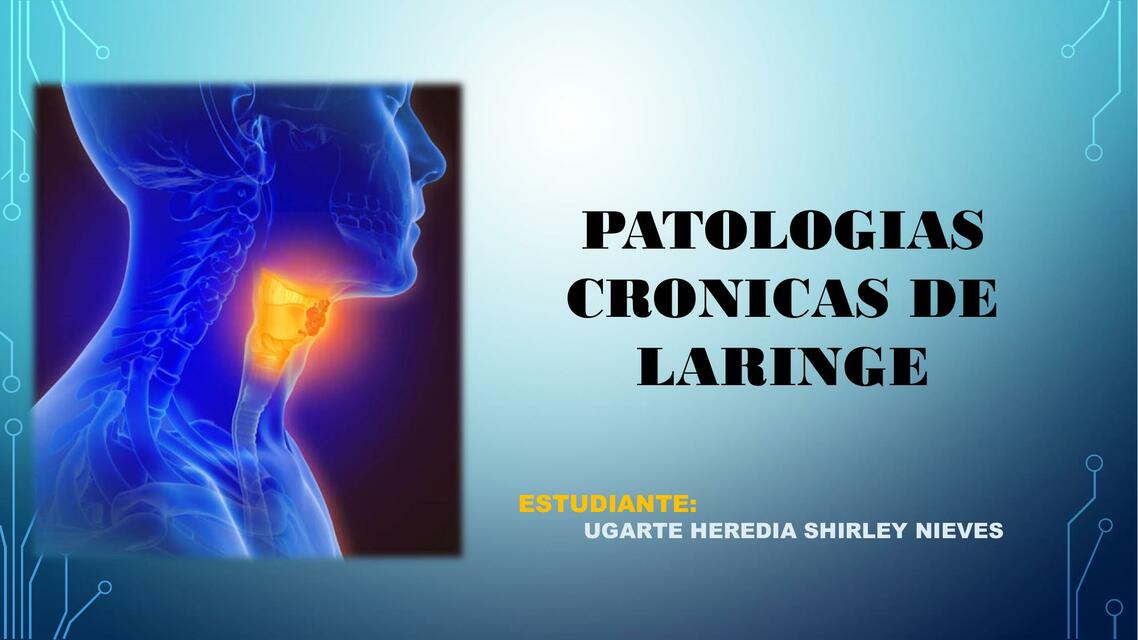 Patologías Crónicas de Laringe 