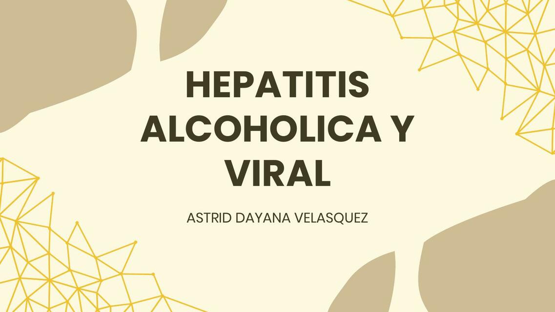 Hepatitis Alcohólica y Viral 