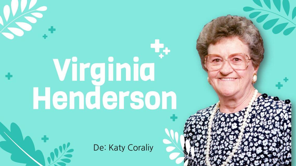 Vida y obra de Virginia Henderson y Betty Neuman