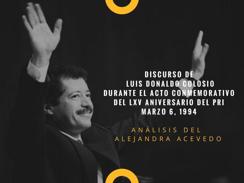 Análisis Discurso Luis Donaldo Colosio