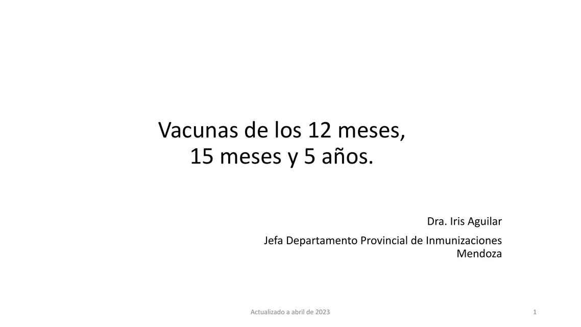 Vacunas de los 12 meses, 15 meses y 5 años 