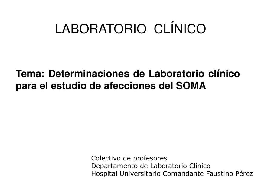 Determinaciones de Laboratorio Clínico para el Estudio de Afecciones del SOMA