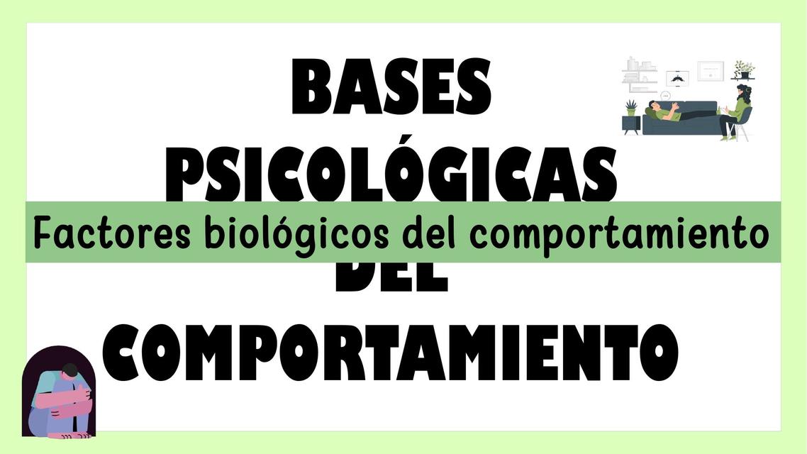 Factores biológico del comportamiento  