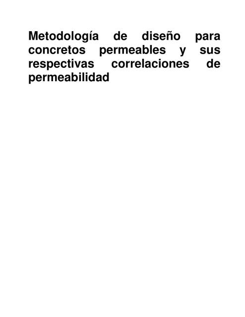 Metodología de Diseño para Concretos Permeables y sus Respectivas Correlaciones de Permeabilidad 