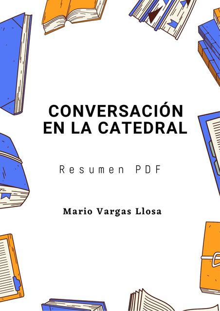 Conversación En La Catedral Resumen Pdf Mario Vargas Llosa Alianza Conversación En La Catedral Resumen Pdf Mario Vargas Llosa Alianza