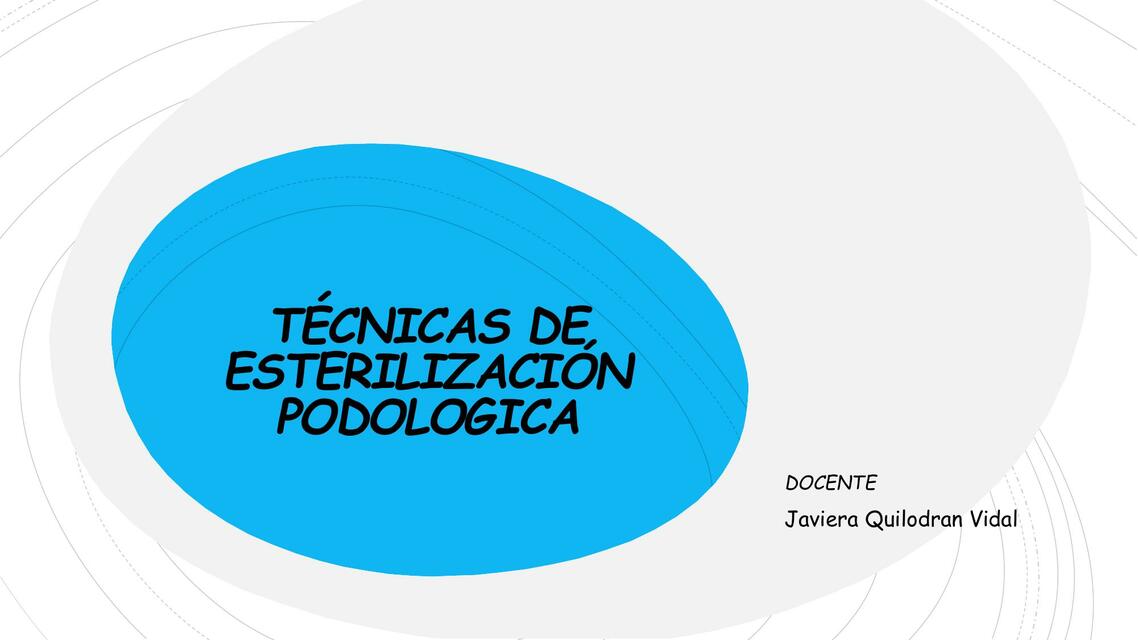 Técnicas de Esterilización Podológica 