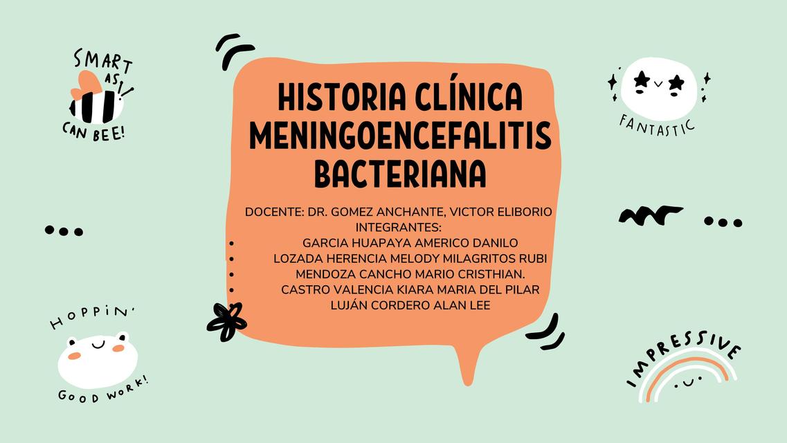 Historia clínica meningoencefalitis bacteriana  