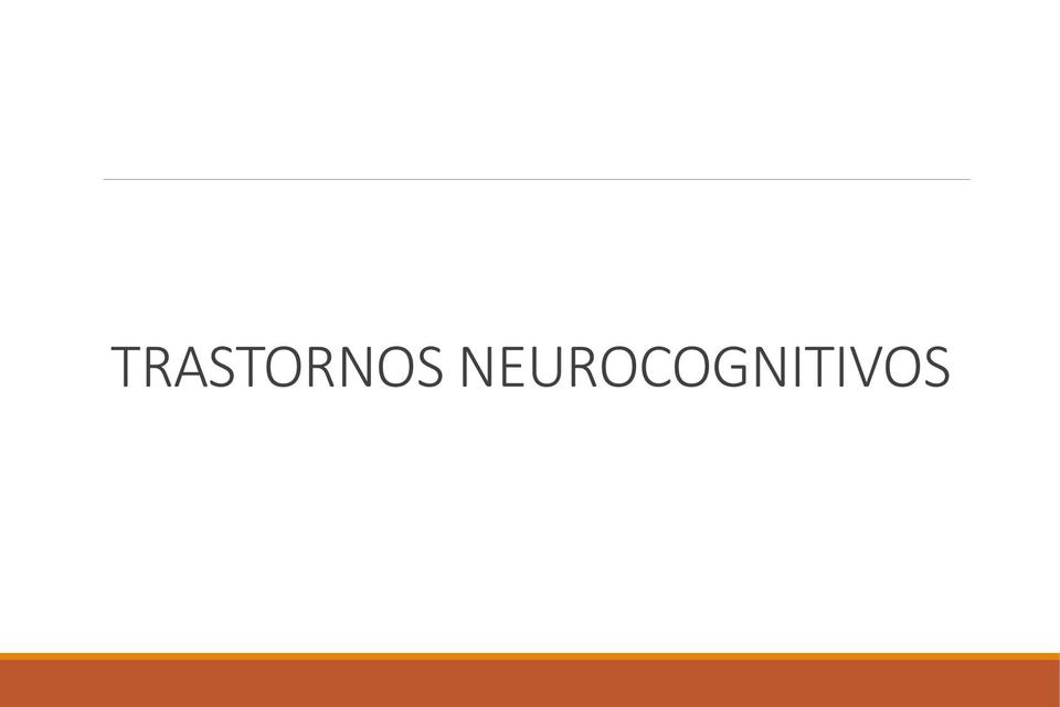 Trastornos Neurocognitivos 