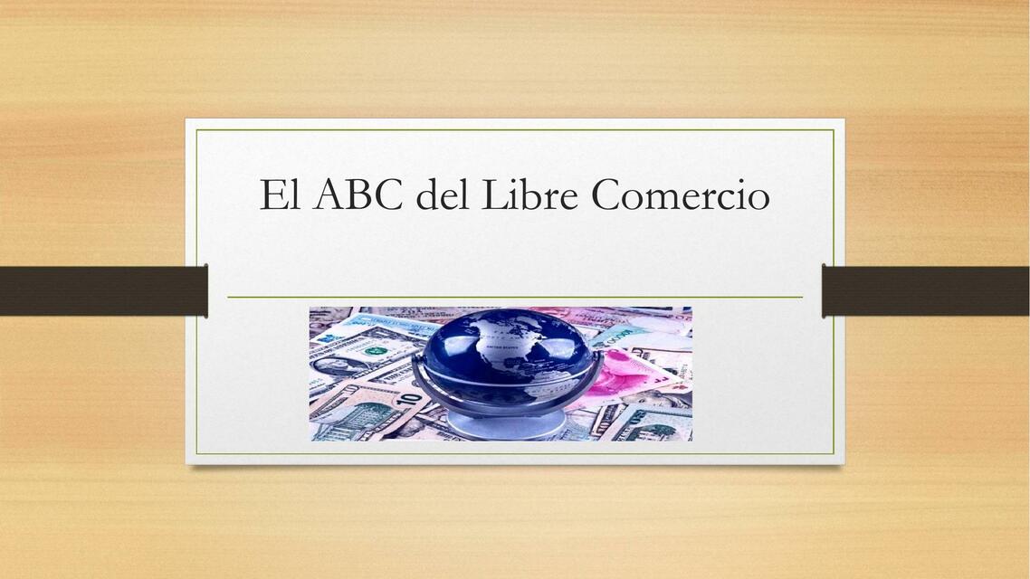 El ABC del Libre Comercio