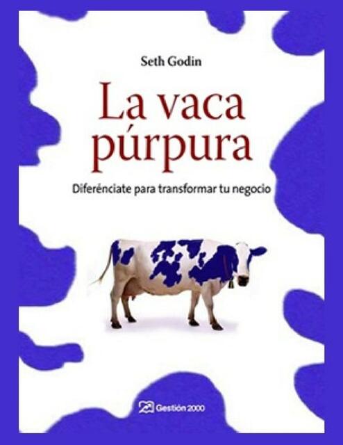 La vaca púrpura Diferénciate para transformar tu negocio 